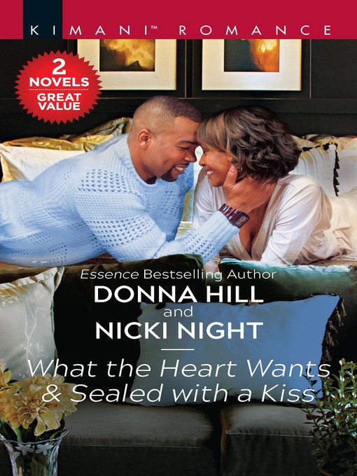 Title details for What the Heart Wants ; Sealed with a Kiss by Donna Hill - Wait list